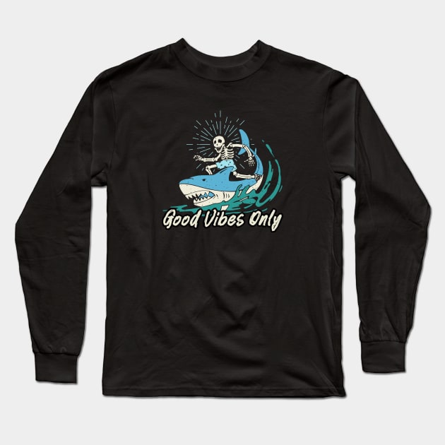 Good Vibes Only Shark Long Sleeve T-Shirt by Print Horizon